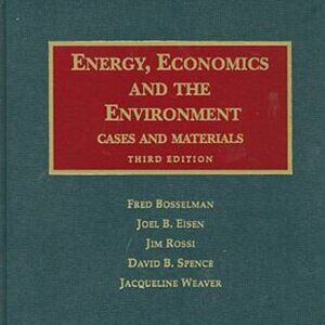 Energy, Economics and the Environment: Cases and Materials Hardcover